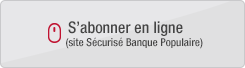 S'abonner en ligne (site Sécurisé Banque Populaire)
